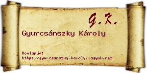 Gyurcsánszky Károly névjegykártya